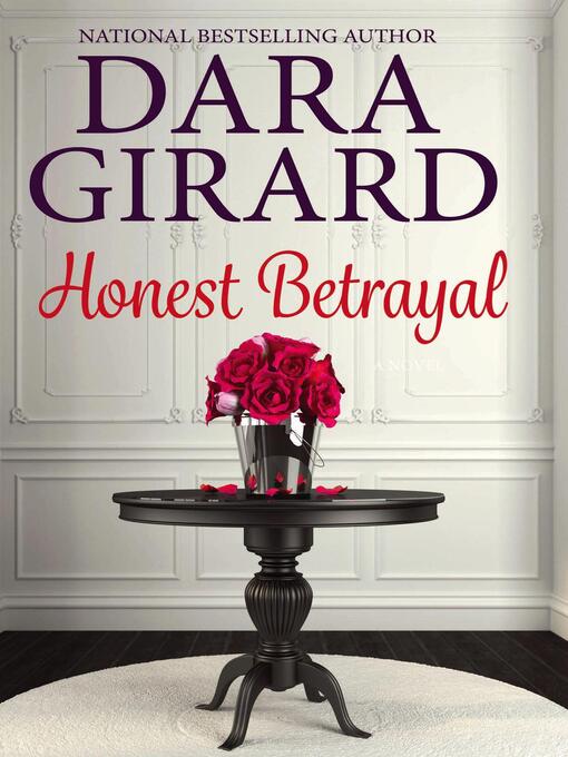 Title details for Honest Betrayal by Dara Girard - Available